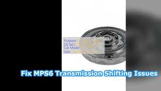 Fix MPS6 6DCT450 Transmission Issues Remanufactured Clutch